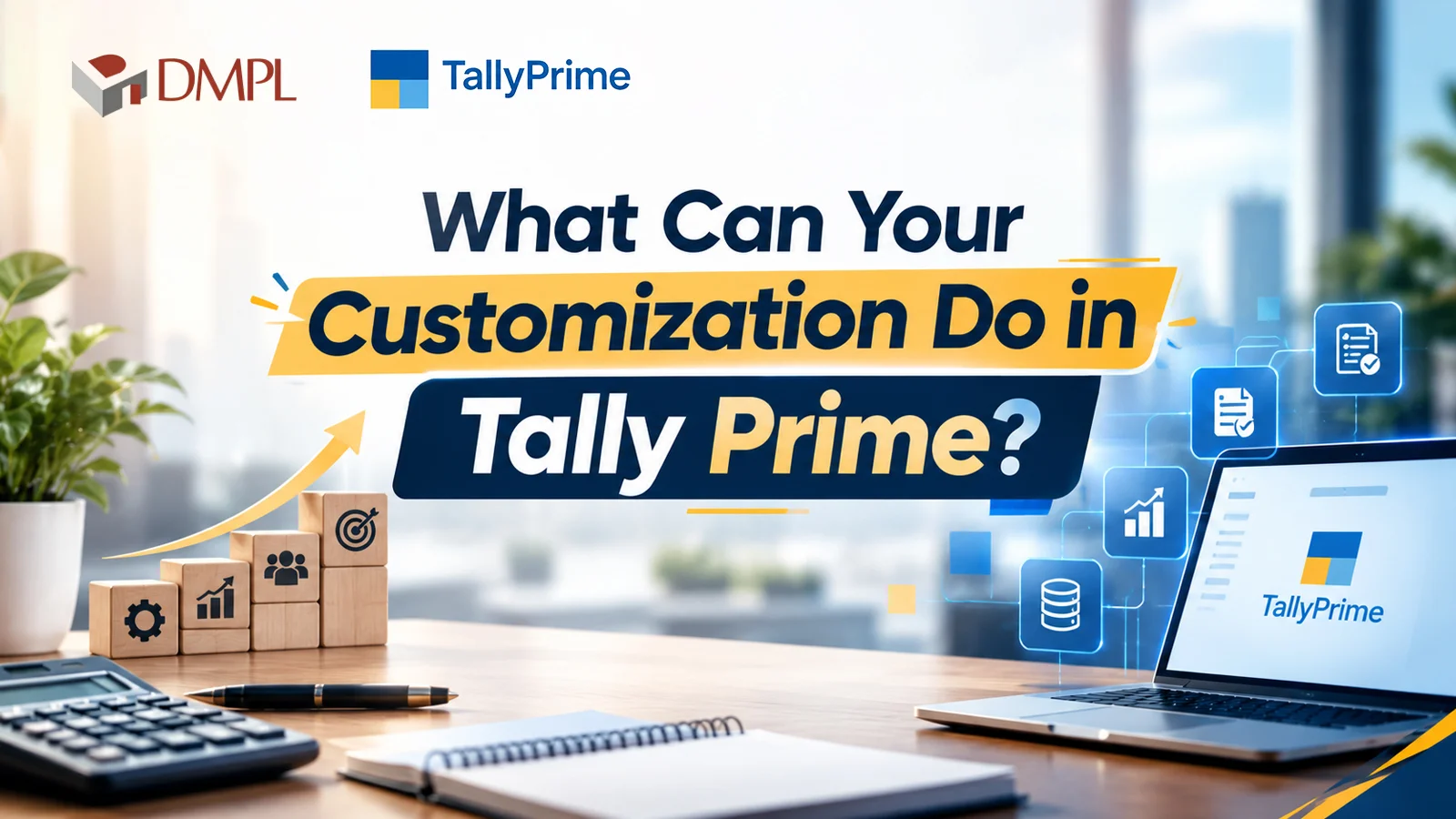 What Can Your Customization Do in Tally Prime? Complete guide