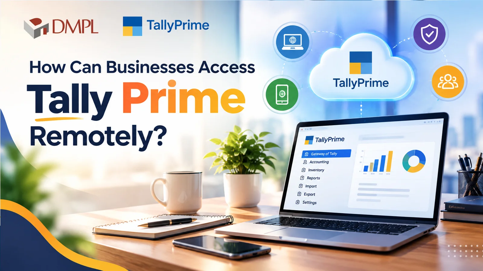 How Can Businesses Access Tally Prime Remotely? Complete guide