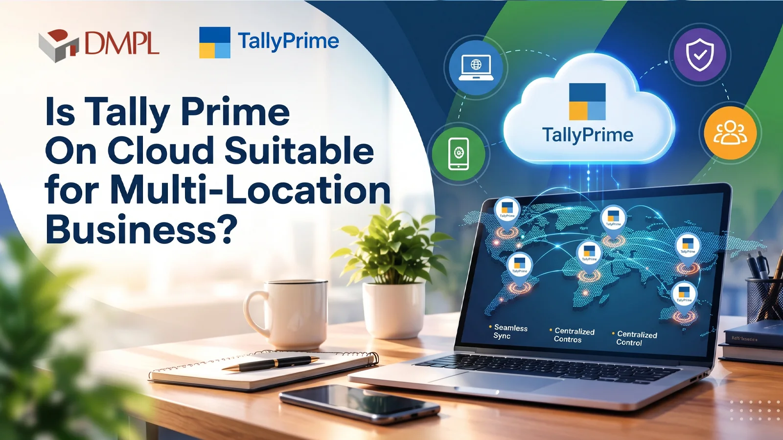 Is Tally Prime On Cloud Suitable for Multi-Location Business? Complete guide