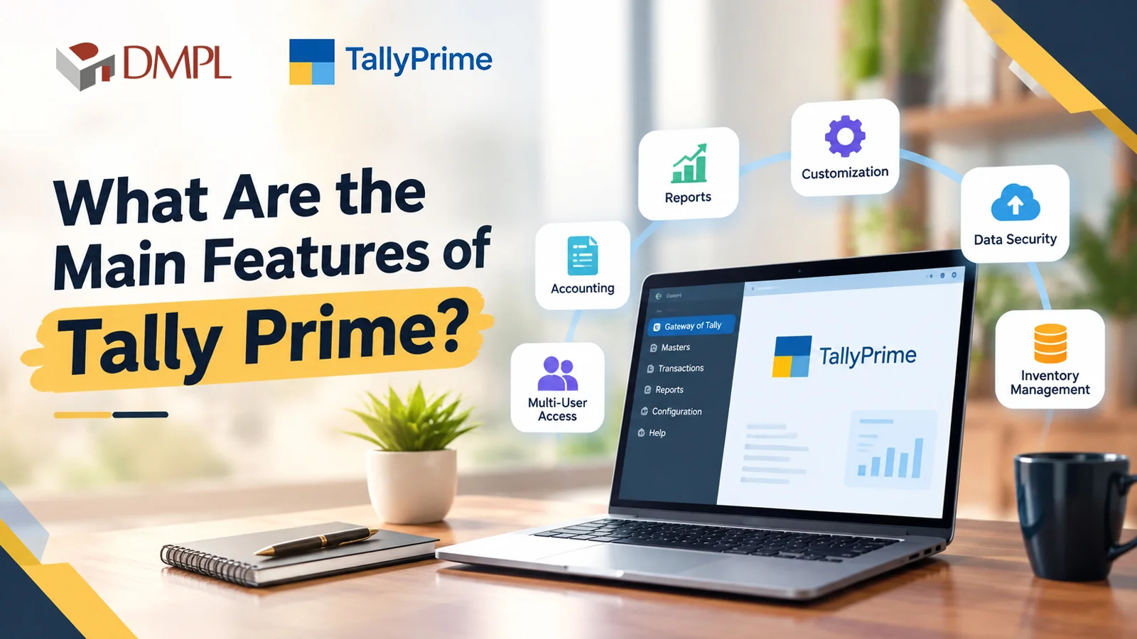 What are the Main Features of Tally Prime? Complete guide