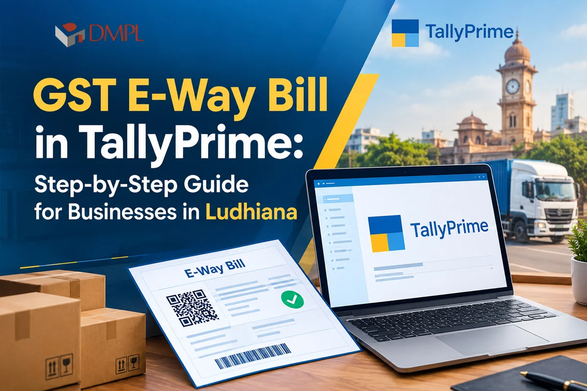 GST E-Way Bill in TallyPrime for Businesses in Ludhiana
